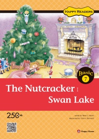 [Happy Readers Basic 7] The Nutcracker┃Swan Lake
